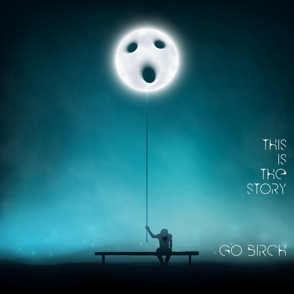 The cover for 'This Is The Story' single from Go Birch