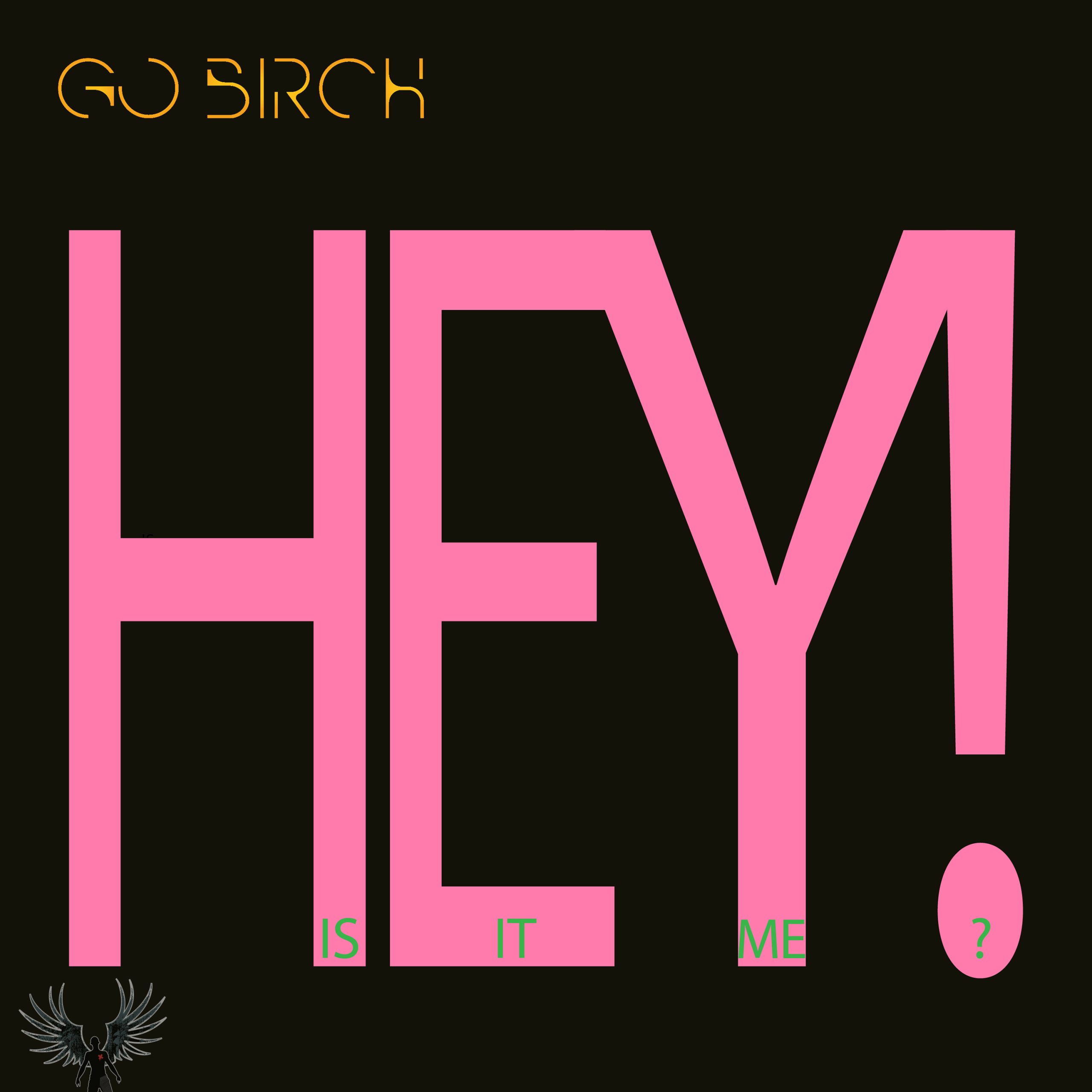 HEY Song and image copyright Go Birch